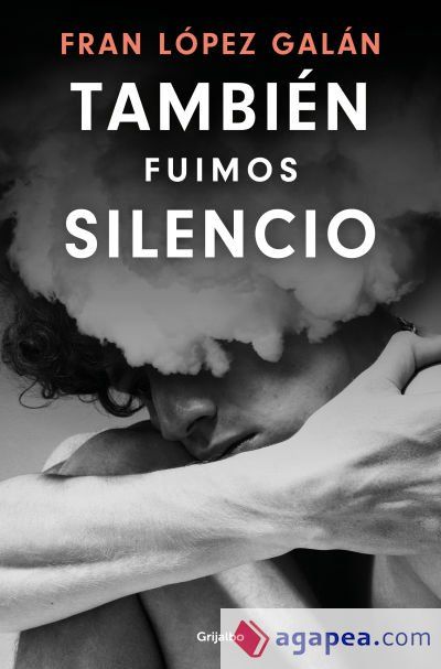 Tambi&eacute;n fuimos silencio
