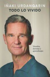 Portada de Todo lo vivido: Triunfos, derrotas y aprendizajes