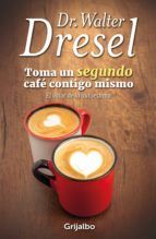 Portada de Toma un segundo café contigo mismo (Ebook)