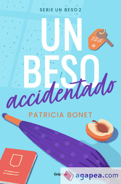 Un beso accidentado (Un beso 2)