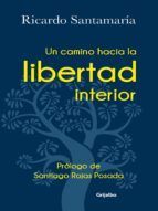 Portada de Un camino hacia la libertad interior (Ebook)