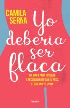 Portada de Yo debería ser flaca (Ebook)