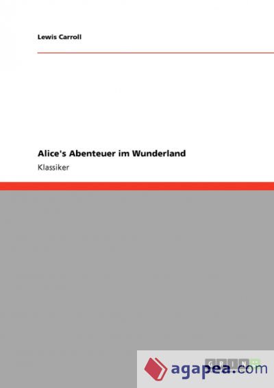 Aliceâ€™s Abenteuer im Wunderland