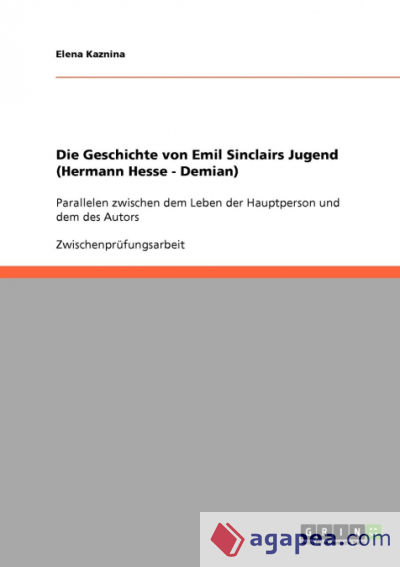 Die Geschichte von Emil Sinclairs Jugend (Hermann Hesse - Demian)