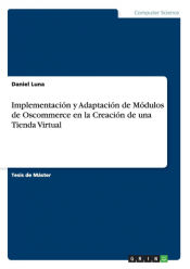 Portada de Implementación y Adaptación de Módulos de Oscommerce en la Creación de una Tienda Virtual