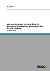 Portada de Märchen - Definition und Geschichte des Märchens mit Fokus auf die Märchen von Hans Christian Andersen