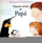 Portada de PEQUEÑO SALVAJE DE MAMA - PAPA