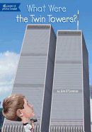 Portada de What Were the Twin Towers?