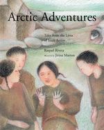 Portada de Arctic Adventures: Tales from the Lives of Inuit Artists