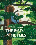 Portada de The Bird in Me Flies