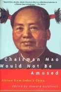 Portada de Chairman Mao Would Not Be Amused