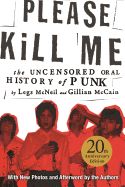 Portada de Please Kill Me: The Uncensored Oral History of Punk