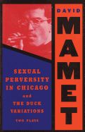 Portada de Sexual Perversity in Chicago and the Duck Variations: Two Plays