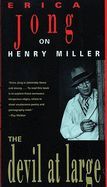 Portada de The Devil at Large: Erica Jong on Henry Miller
