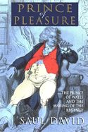 Portada de The Prince of Pleasure: The Prince of Wales and the Making of the Regency
