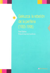 Portada de Galeuzca, la rebelión de la periferia (1923-1998)
