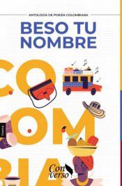 Portada de ANTOLOG&Iacute;A PO&Eacute;TICA. Beso tu nombre