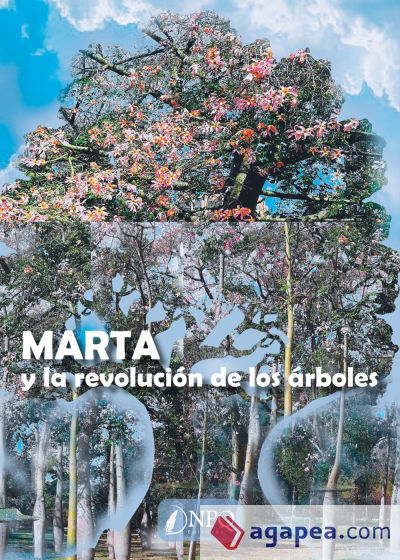 MARTA Y LA REVOLUCI?N DE LOS ?RBOLES