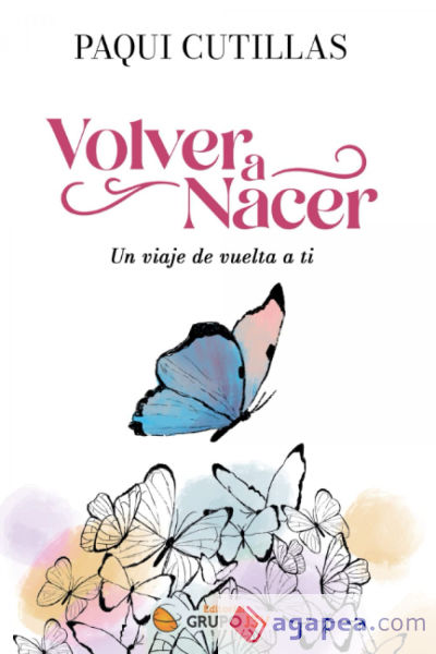 Volver a nacer