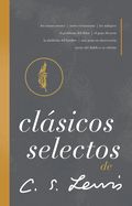 Portada de Clásicos Selectos de C. S. Lewis: Antología de 8 de Los Libros de C. S. Lewis