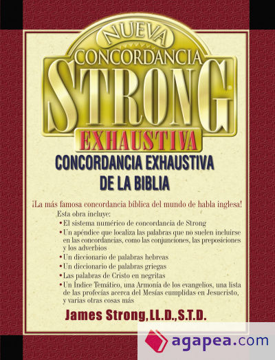 Nueva Concordancia Strong Exhaustiva de La Biblia = The New Strong's Exhaustive Concordance