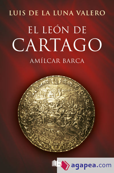 El León de Cartago (Trilogía El León de Cartago 1)