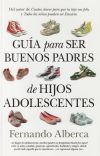 Gu?a Para Ser Buenos Padres De Hijos Adolescentes (n.e)(b)