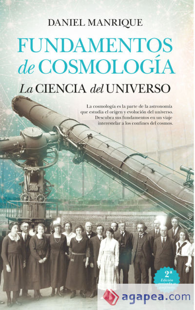 FUNDAMENTOS DE COSMOLOGÍA (N.E.) LA CIENCIA DEL UNIVERSO