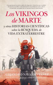 Portada de Los vikingos de Marte y otras historias científicas sobre la búsqueda de vida extraterrestre