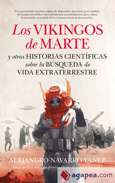 Los vikingos de Marte y otras historias científicas sobre la búsqueda de vida extraterrestre