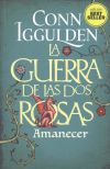 GUERRA DE LAS DOS ROSAS - AMANECER - NE