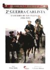 GUERREROS Y BATALLAS: 2ª GUERRA CARLISTA