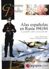 GUERREROS Y BATALLAS 72 ALAS ESPAÑOLAS EN RUSIA 1941744