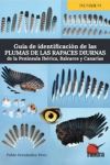 GUIA DE IDENTIFICACION DE LAS PLUMAS DE LAS RAPACES DIURNAS DE LA PENINSULA IBER