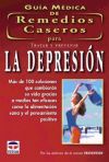 GUIA MEDICA DE REMEDIOS CASEROS PARA TRATAR Y PREVENIR LA DEPRESION