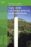 GUIA VERDE Y DE BUENAS PRACTICAS MEDIOAMBIENTALES:HÁBITOS SOSTENIBLES EN LA VIDA COTIDIANA