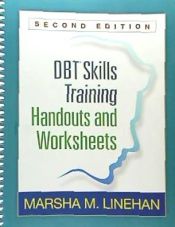 Portada de Dbt(r) Skills Training Handouts and Worksheets, Second Edition