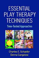 Portada de Essential Play Therapy Techniques: Time-Tested Approaches