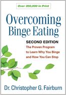 Portada de Overcoming Binge Eating, Second Edition: The Proven Program to Learn Why You Binge and How You Can Stop