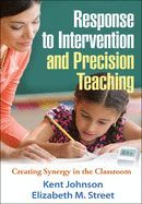 Portada de Response to Intervention and Precision Teaching: Creating Synergy in the Classroom