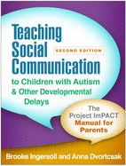 Portada de Teaching Social Communication to Children with Autism and Other Developmental Delays, Second Edition: The Project Impact Manual for Parents
