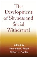 Portada de The Development of Shyness and Social Withdrawal