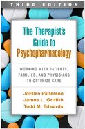 Portada de The Therapist's Guide to Psychopharmacology, Third Edition: Working with Patients, Families, and Physicians to Optimize Care