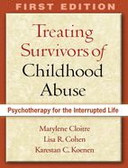 Portada de Treating Survivors of Childhood Abuse: Psychotherapy for the Interrupted Life