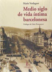 Portada de MEDIO SIGLO DE VIDA INTIMA BARCELONESA