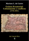 GUINEA ECUATORIAL: COLONIZACION Y CONFLICTO (1778-1931)