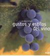 GUSTOS Y ESTILOS DEL VINO