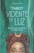 Portada de TAROT VIDENTE DE LUZ, de CHRIS ANNE