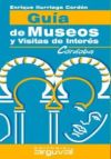 GUÍA DE MUSEOS Y VISITAS DE INTERÉS DE CÓRDOBA