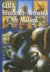 GUÍA HISTÓRICO-ARTÍSTICA DE MÁLAGA